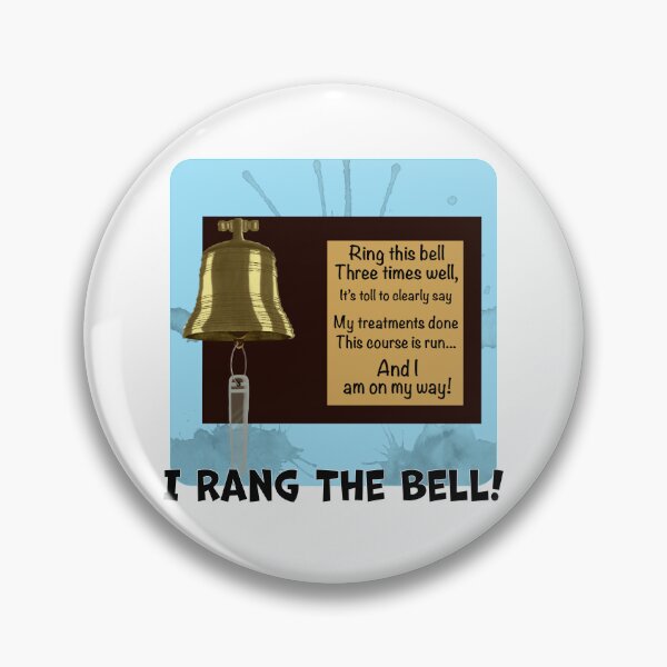 Item preview, I Rang The Cancer Treatment Bell designed and sold by MMc Buck.