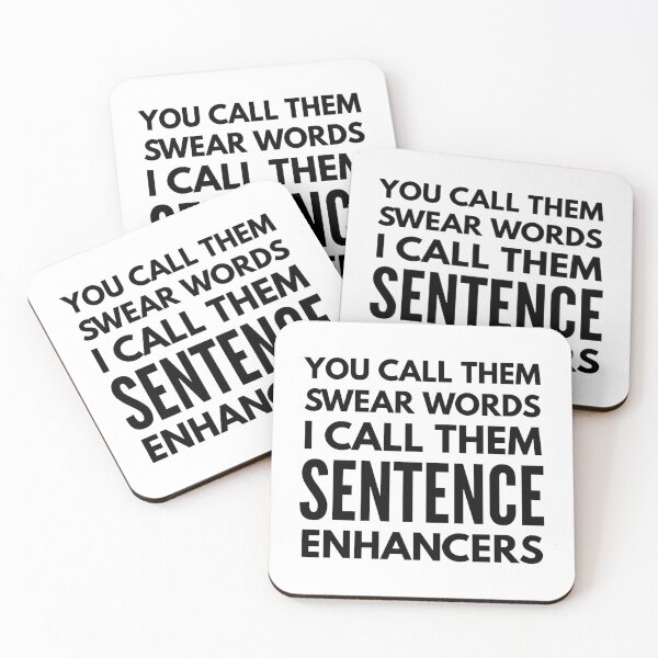 Item preview, You Call Them Swear Words I Call Them Sentence Enhancers - Funny Sayings designed and sold by texteestore.