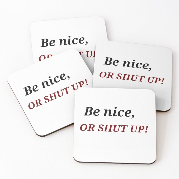 Item preview, Be nice, OR SHUT UP! designed and sold by Asmaa Abdul-Azim.