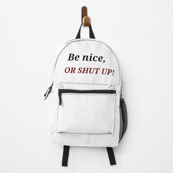 Item preview, Be nice, OR SHUT UP! designed and sold by Asmaa Abdul-Azim.
