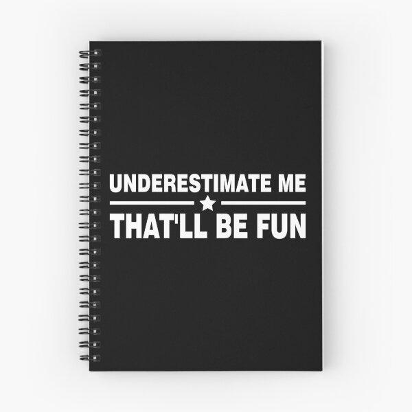 Artikelvorschau, Underestimate Me. That'll Be Fun entworfen und verkauft von ThreadGen.