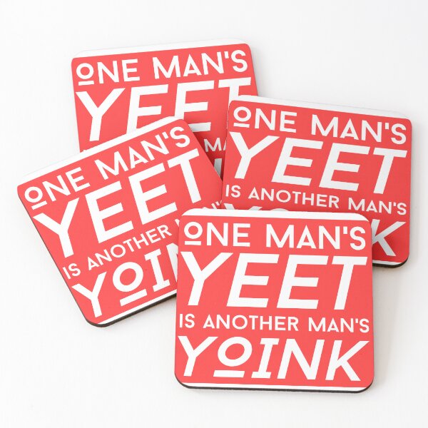 Item preview, One Mans Yeet Is Another Mans Yoink designed and sold by Mac-o-Shop.