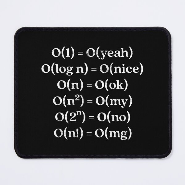 Item preview, Funny programming graphic Alternative Big O Notation design designed and sold by LissetteBagwell.