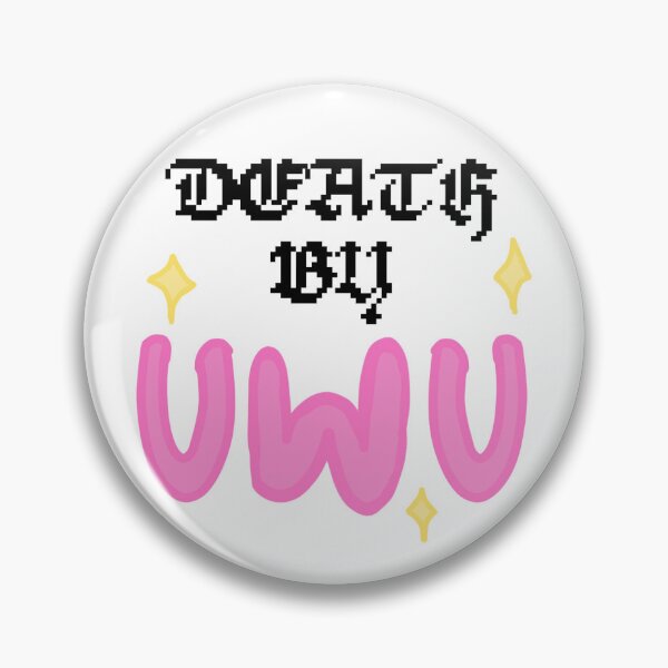 Item preview, Death By UWU designed and sold by AlvaaarCircus.