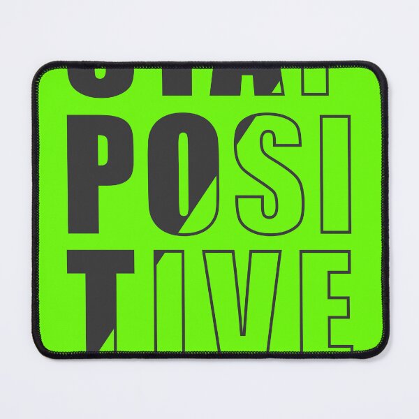 Item preview, Stay positive thinking designed and sold by Kuki-shop.