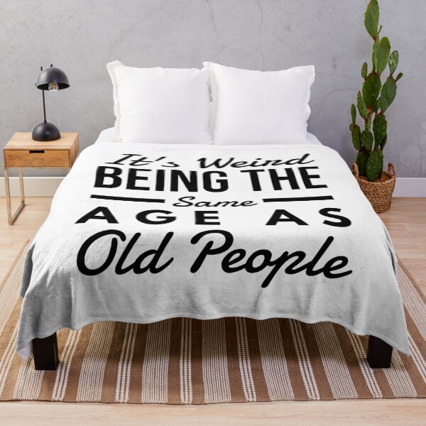 Item preview, It's Weird Being The Same Age As Old People - Funny Sayings designed and sold by texteestore.