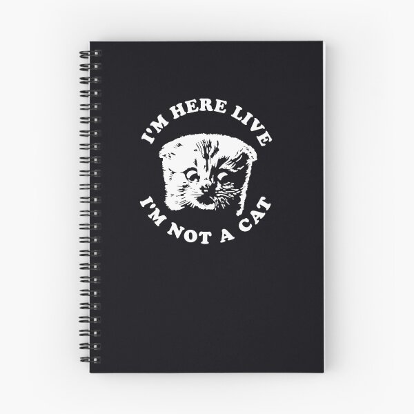 Item preview, I'm Here Live I'm Not A Cat  	 designed and sold by cnsifhccnj42.