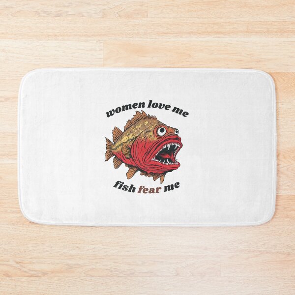 Item preview, Women Love Me, Fish Fear Me designed and sold by isabellatried.