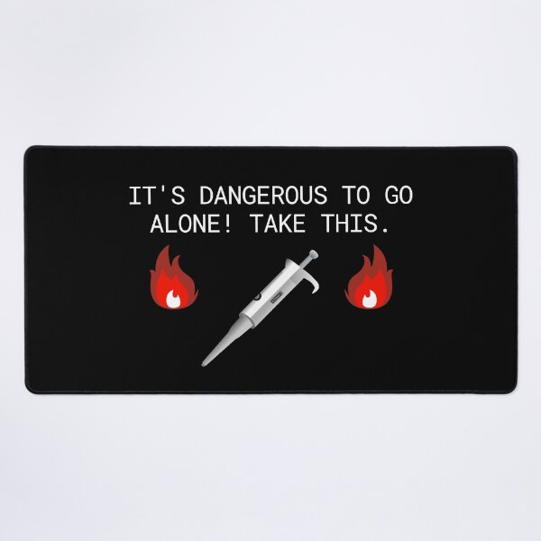 Item preview, It's Dangerous To Go Alone. Take This. - Funny Science, Microbiology, Molecular Biology, Neuroscience, Chemistry Humor, Science Humor, Funny Laboratory designed and sold by jadedscientist.