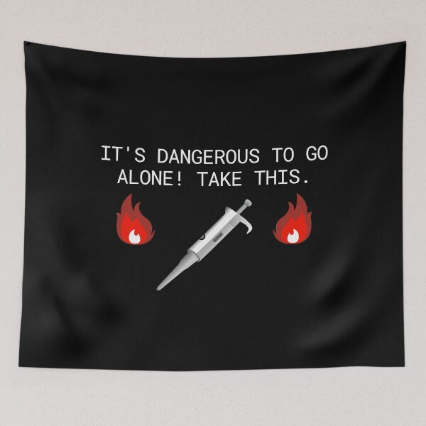 Item preview, It's Dangerous To Go Alone. Take This. - Funny Science, Microbiology, Molecular Biology, Neuroscience, Chemistry Humor, Science Humor, Funny Laboratory designed and sold by jadedscientist.