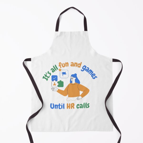 Item preview, It's all fun and games until HR calls, funny HR designed and sold by NoetherSym.