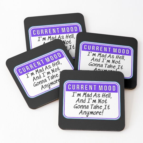 Item preview, CURRENT MOOD:  I'm Mad As Hell, And I'm Not Gonna Take It Anymore! - funny warning signs designed and sold by DesignsFromTW-S.
