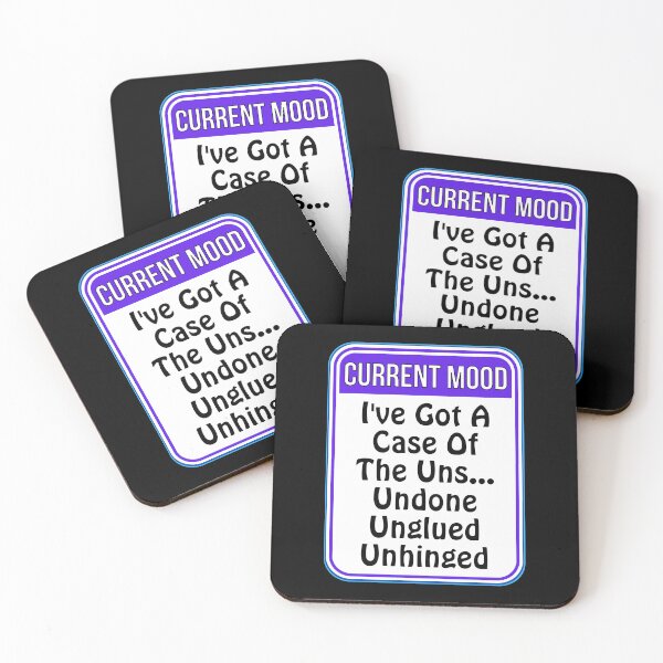 Item preview, CURRENT MOOD:  I've Got A Case Of The Ins... Undone - Unglued - Unhinged - funny warning signs designed and sold by DesignsFromTW-S.