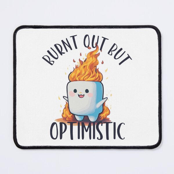 Item preview, Burnt Out But Optimistic - Inspiring Designs for a Positive Mindset designed and sold by FairySnazzyChic.