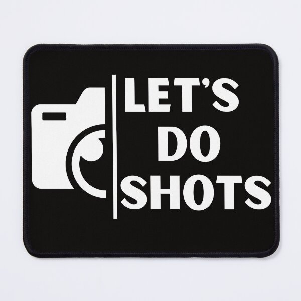 Item preview, Funny Lets Do Shots Photography Camera Photographer designed and sold by MagicSD Designs.