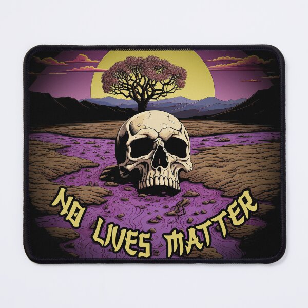 Item preview, No lives matter designed and sold by SvarunPogani.