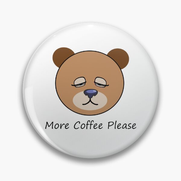 Item preview, More Coffee Bear designed and sold by m2inspiration.