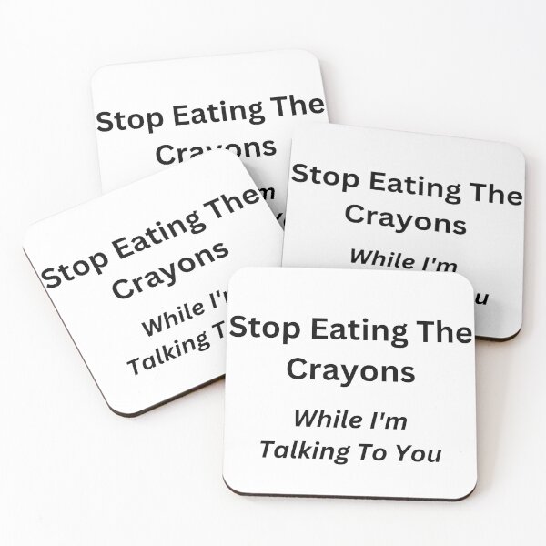 Item preview, Stop eating crayons designed and sold by Nancy Koch.