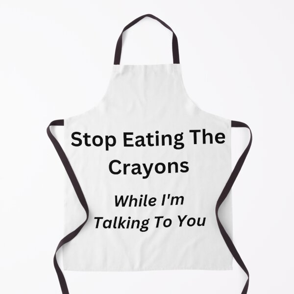 Item preview, Stop eating crayons designed and sold by Nancy Koch.