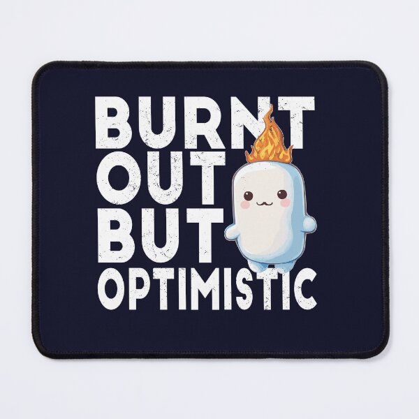Item preview, Embracing Optimism Art - Inspiring Burnt Out But Optimistic Design designed and sold by FairySnazzyChic.