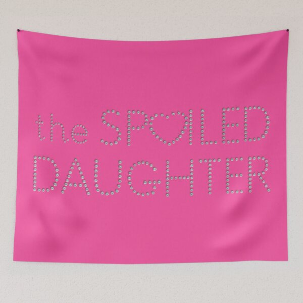 Item preview, Spoiled daughter designed and sold by mensijazavcevic.