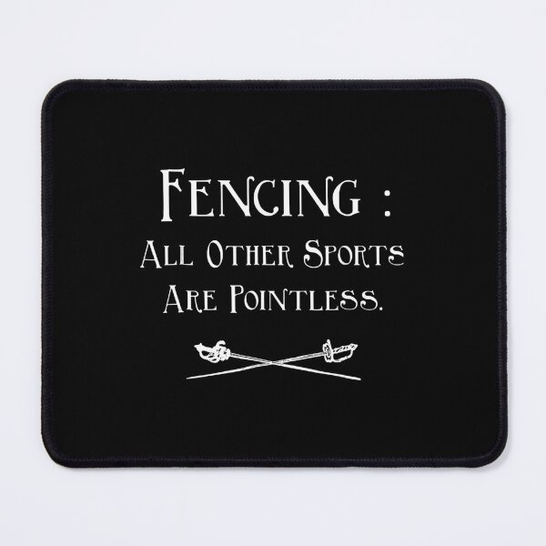 Item preview, Fencing Other Sports Are Pointless Fencing Classic 		 designed and sold by yghmqxfqohs79.