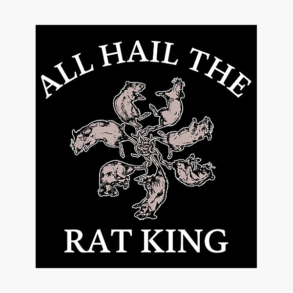 All Hail the Rat King Poster for Sale by Designby Eve