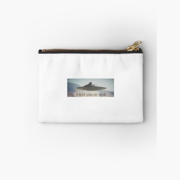 Item preview, Bob Lazar Told you designed and sold by redzbubbles.
