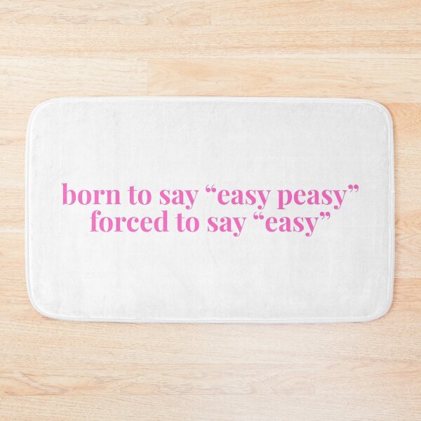 Item preview, Born to say "easy peasy" forced to say "easy" funny joke designed and sold by xiape.