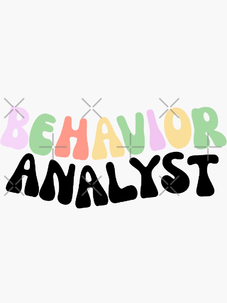 Behavior Analyst Gifts ABA BCBA Behavior Analsis' Sticker