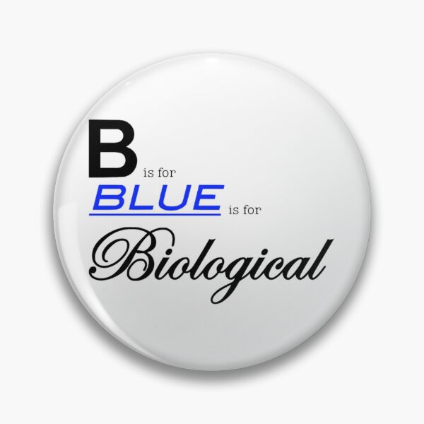 Item preview, B...is for Blue...is for Biological 	 designed and sold by dnzplgsld44.