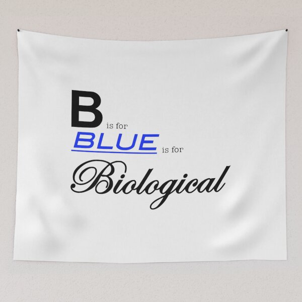 Item preview, B...is for Blue...is for Biological 	 designed and sold by dnzplgsld44.