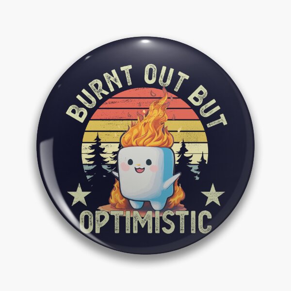 Item preview, Radiant Resilience: Burnt Out But Optimistic Design designed and sold by FairySnazzyChic.