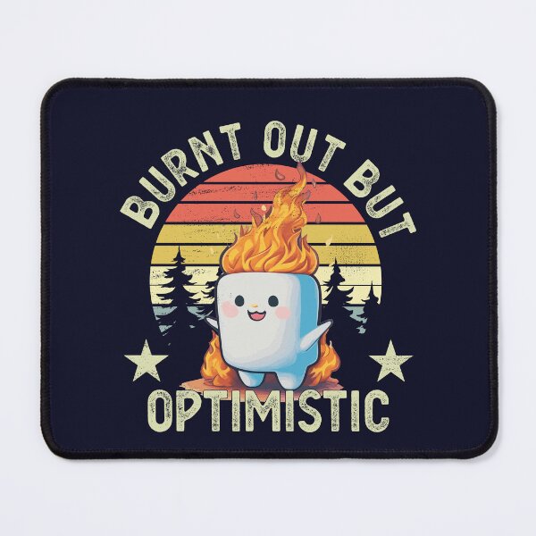 Item preview, Radiant Resilience: Burnt Out But Optimistic Design designed and sold by FairySnazzyChic.