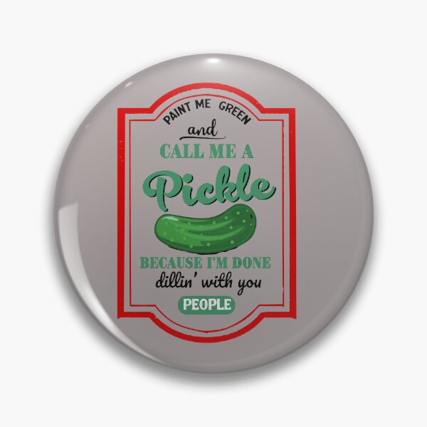 Item preview, Call Me A Pickle designed and sold by SwampfoxDesign.