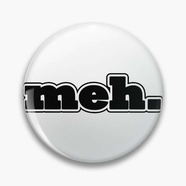 Item preview, Eyecatching, bold, meh... designed and sold by BNCH44.