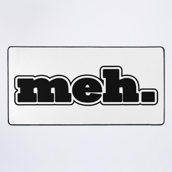 Item preview, Eyecatching, bold, meh... designed and sold by BNCH44.