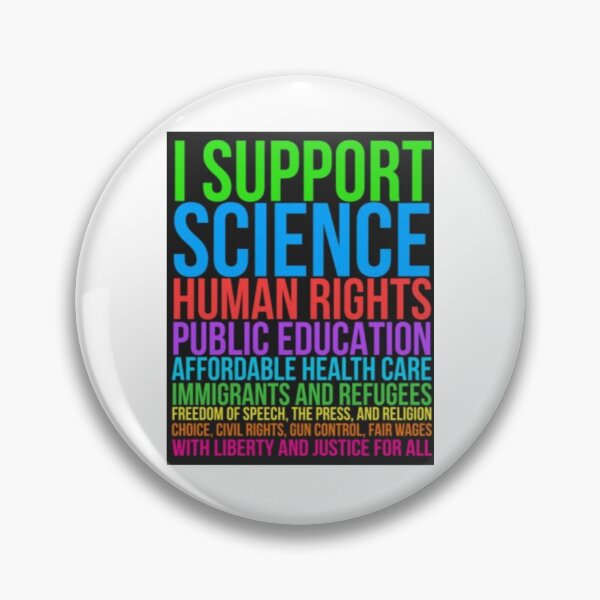 Item preview, Support Science, Human Rights Public Education, Affordable Health Care Design designed and sold by npizzino.