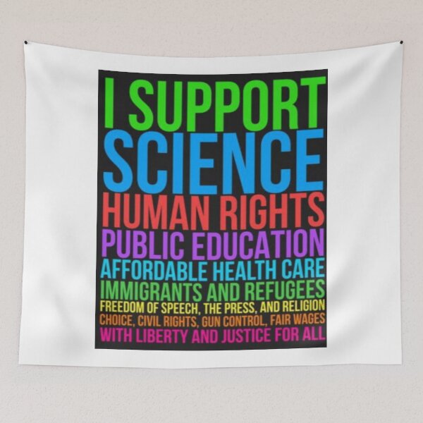 Item preview, Support Science, Human Rights Public Education, Affordable Health Care Design designed and sold by npizzino.