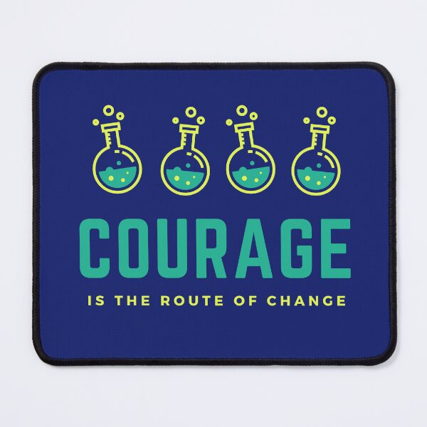 Item preview, Courage is the route of change designed and sold by everenglish.