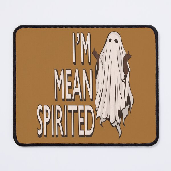 Item preview, I’m Mean Spirited designed and sold by KWZCreates.