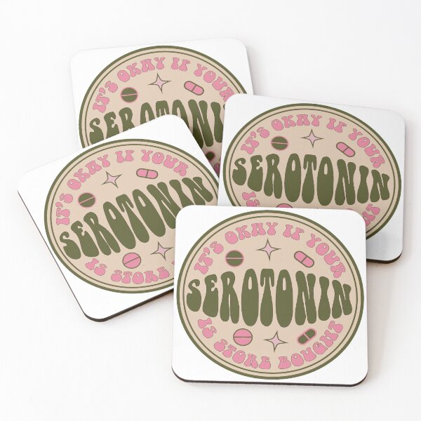 Item preview, It's okay if your serotonin is store bought designed and sold by Cass McGregor.