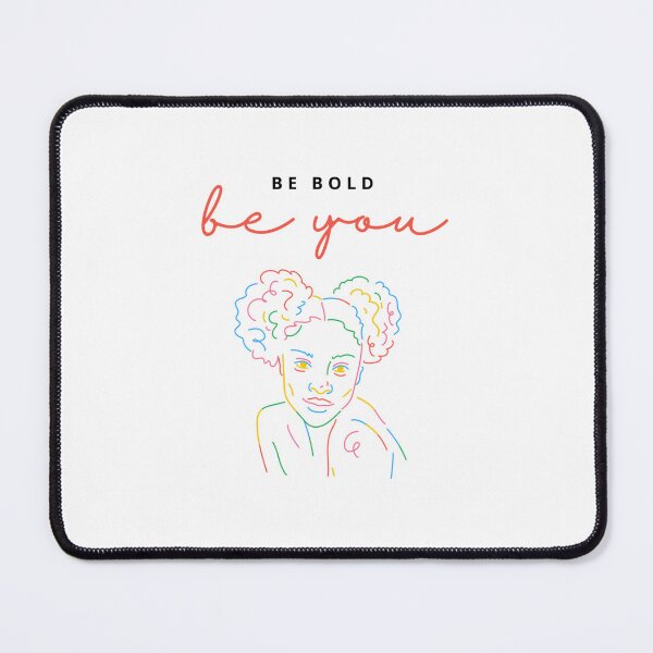 Item preview, Be Bold	 designed and sold by dnzplgsld44.