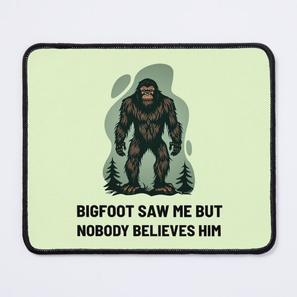 Item preview, Bigfoot saw me but nobody believes him - Funny Bigfoot hiding  designed and sold by Allomensiaa.