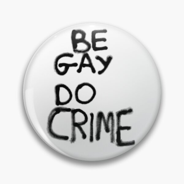 Item preview, Be Gay Do Crime Graffitti 	 designed and sold by dnzplgsld44.