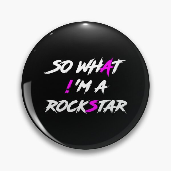 Item preview, SO WHAT! 'M A ROCKSTAR designed and sold by AnriAlbright.