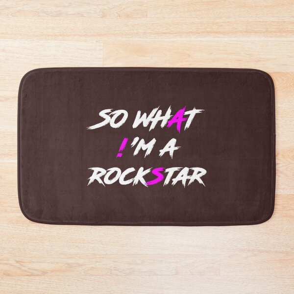 Item preview, SO WHAT! 'M A ROCKSTAR designed and sold by AnriAlbright.