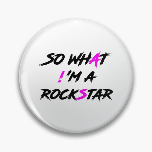 Item preview, SO WHAT! 'M A ROCKSTAR designed and sold by AnriAlbright.