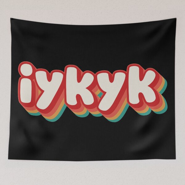 Item preview, IYKYK designed and sold by Texterns.