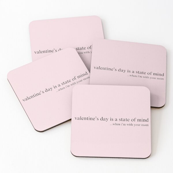 Item preview, Valentine's Day is a State of Mind... designed and sold by Cursed-Quotes.